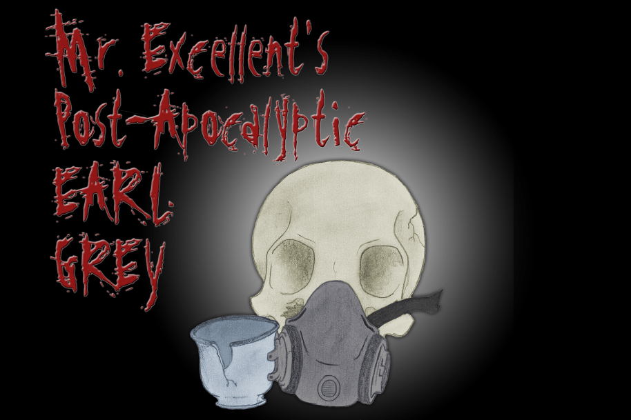 Yet another new logo: Mr. Excellent’s Post-Apocalyptic Earl Grey